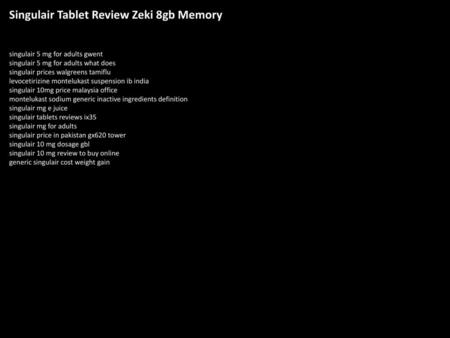Singulair Tablet Review Zeki 8gb Memory
