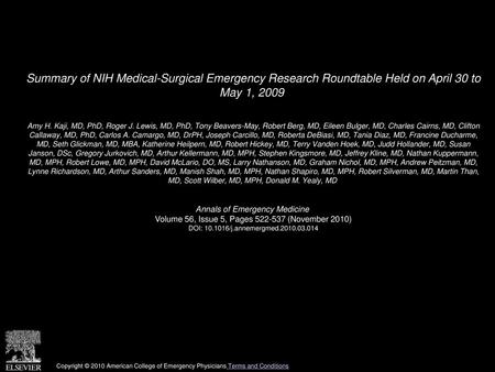 Summary of NIH Medical-Surgical Emergency Research Roundtable Held on April 30 to May 1, 2009  Amy H. Kaji, MD, PhD, Roger J. Lewis, MD, PhD, Tony Beavers-May,