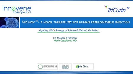 TriCurin TM - a novel therapeutic for human papillomavirus infection