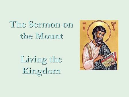 The Sermon on the Mount Living the Kingdom