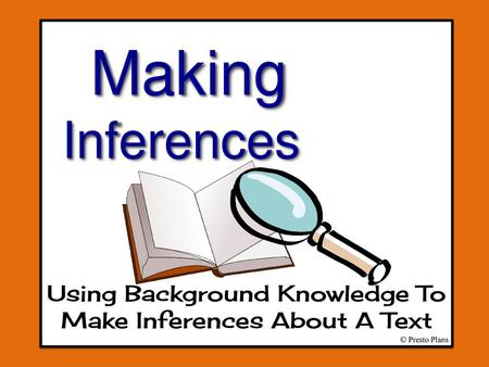 Using Background Knowledge To Make Inferences About A Text