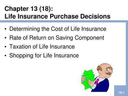 Chapter 13 (18): Life Insurance Purchase Decisions