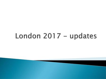 London 2017 - updates.