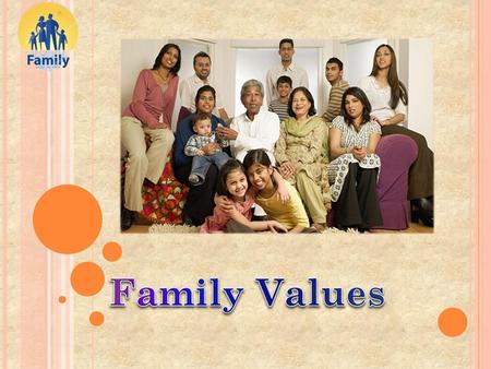 Family Values.