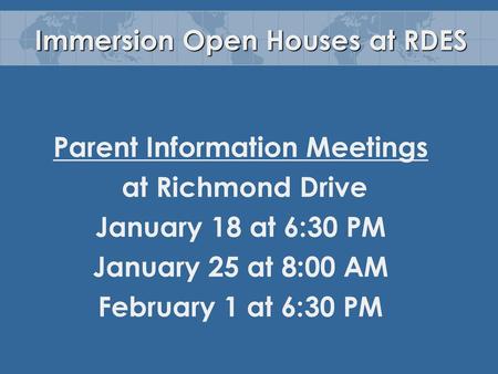 Immersion Open Houses at RDES