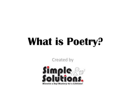What is Poetry? Created by.