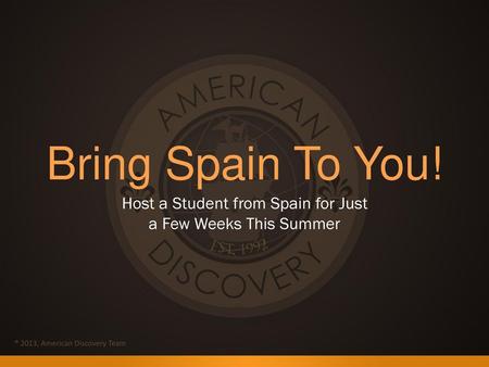 Host a Student from Spain for Just a Few Weeks This Summer
