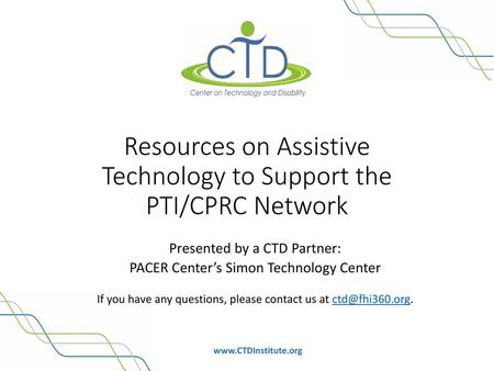 Resources on Assistive Technology to Support the PTI/CPRC Network