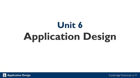 Unit 6 Application Design.