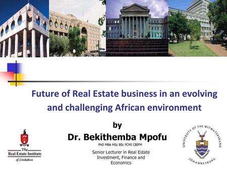 by Dr. Bekithemba Mpofu PhD MBA MSc BSc FCMI CBIFM
