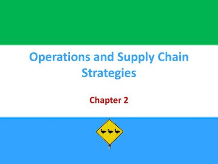 Operations and Supply Chain Strategies