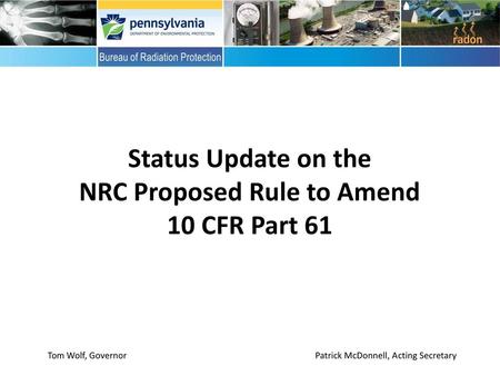 Status Update on the NRC Proposed Rule to Amend 10 CFR Part 61