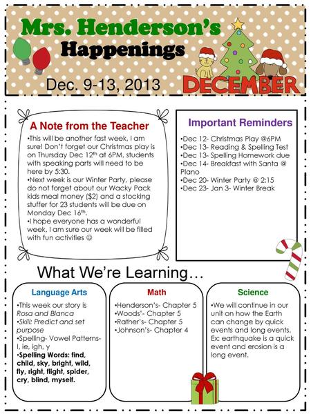 Mrs. Henderson’s Happenings Dec. 9-13, 2013 What We’re Learning…