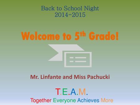 Back to School Night Welcome to 5th Grade!