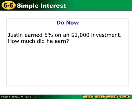 Do Now Justin earned 5% on an $1,000 investment. How much did he earn?