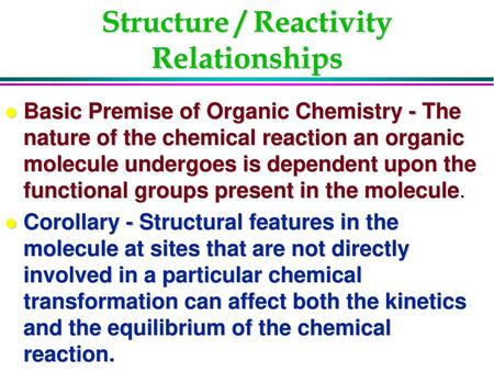 Structure / Reactivity Relationships