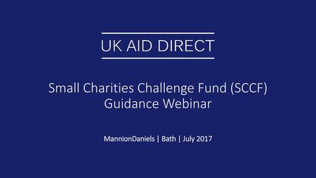 Small Charities Challenge Fund (SCCF) Guidance Webinar