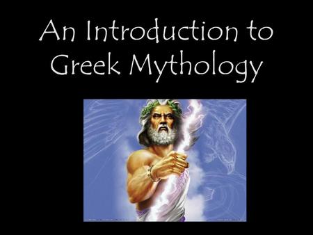 An Introduction to Greek Mythology