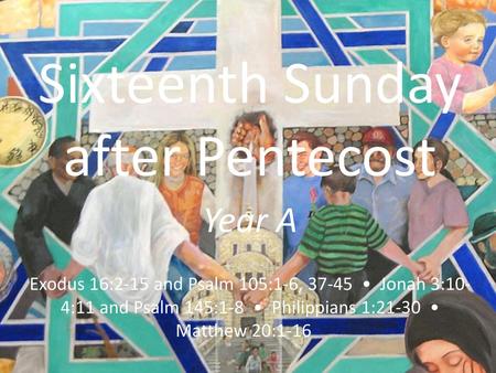 Sixteenth Sunday after Pentecost