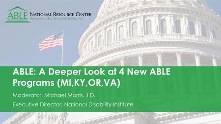 ABLE: A Deeper Look at 4 New ABLE Programs (MI,KY,OR,VA)
