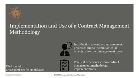 Implementation and Use of a Contract Management Methodology