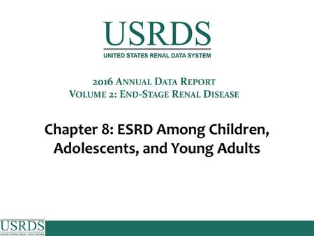 2016 Annual Data Report, Vol 2, ESRD, Ch 8