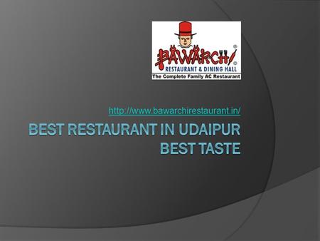 Best Restaurant in Udaipur Best Taste    Udaipur.