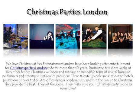 Christmas Parties London with Yes Entertainment