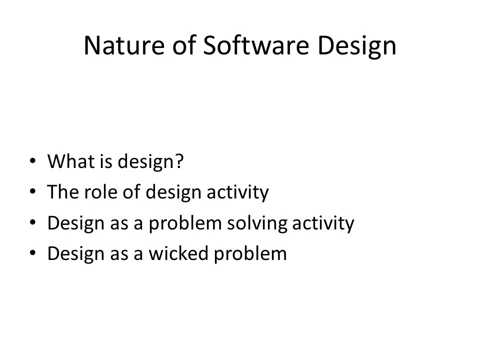 Nature of Software Design - ppt video online download