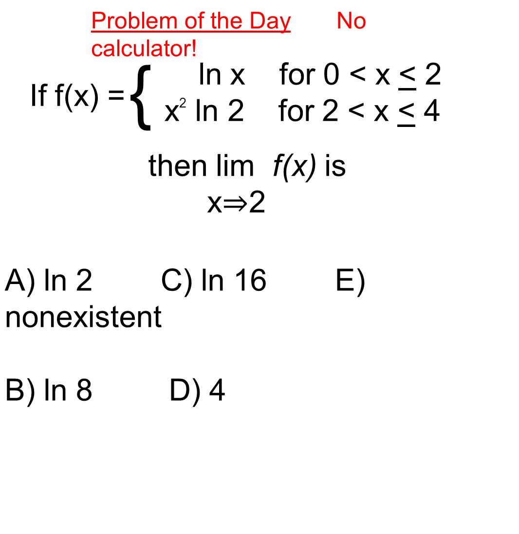 Ln X For 0 X 2 X2 Ln 2 For 2 X 4 If F X Ppt Download