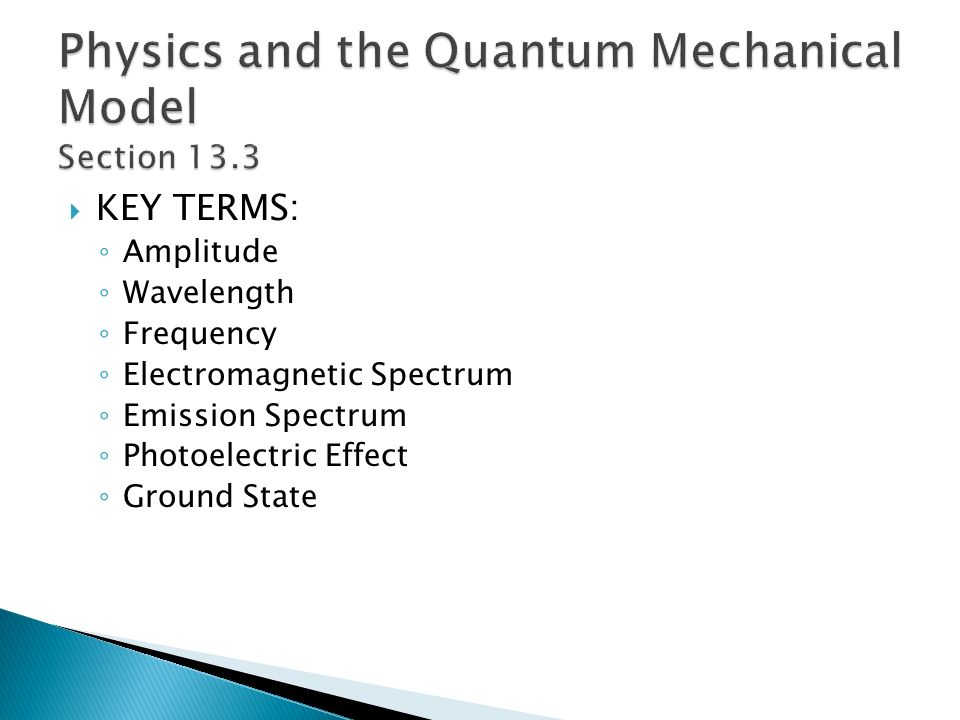 Physics and the Quantum Mechanical Model Section ppt download