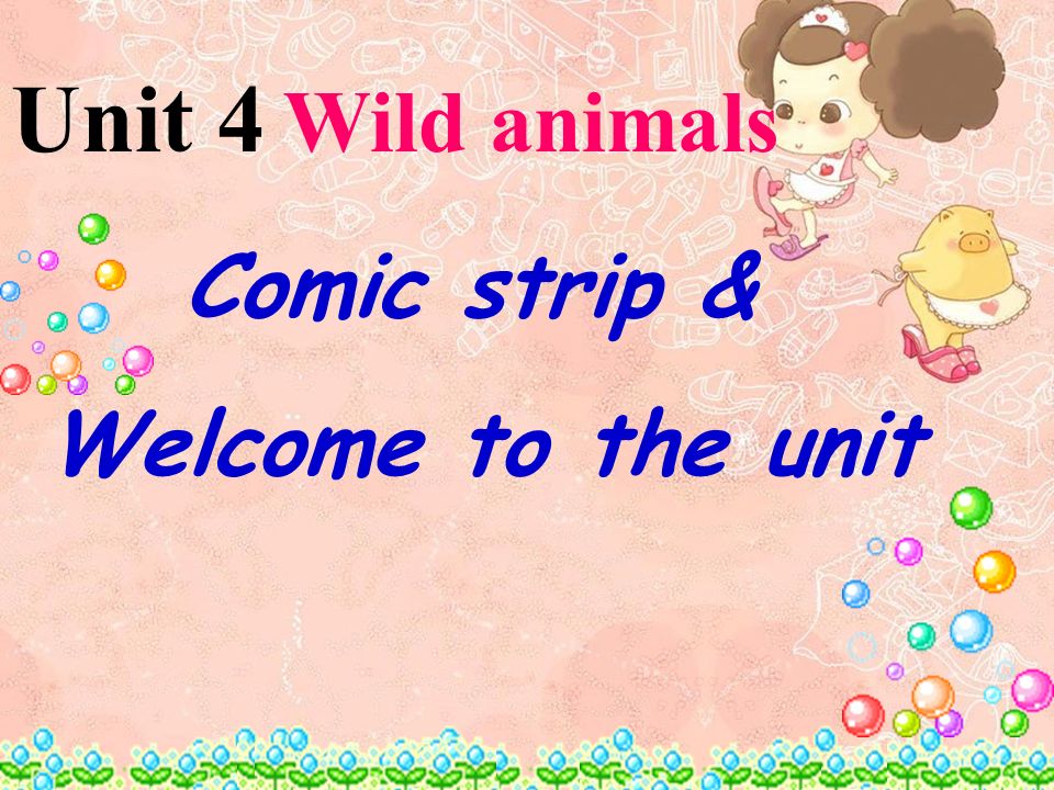 Unit 4 Wild animals Comic strip & Welcome to the unit. - ppt download