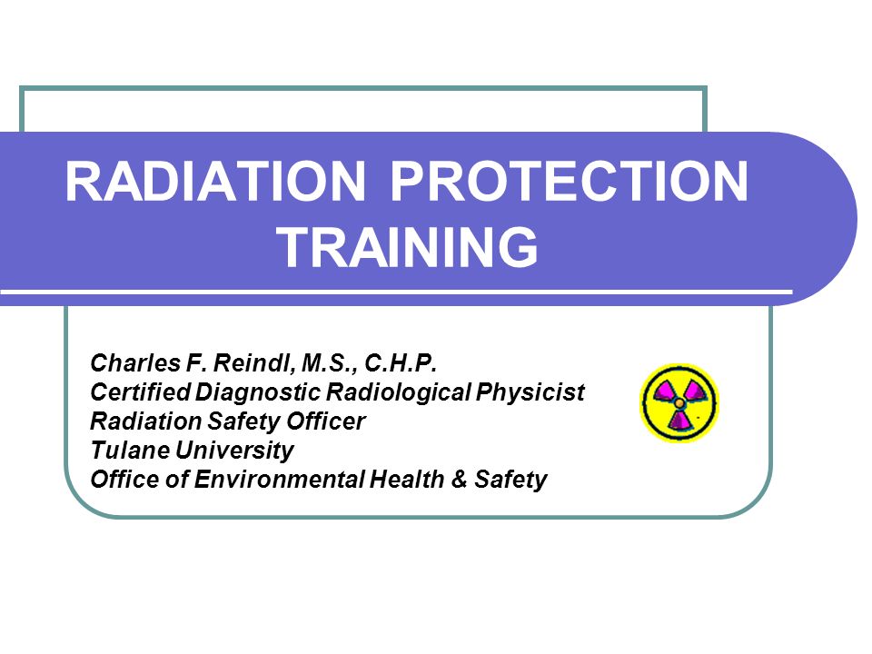 RADIATION PROTECTION TRAINING - ppt video online download