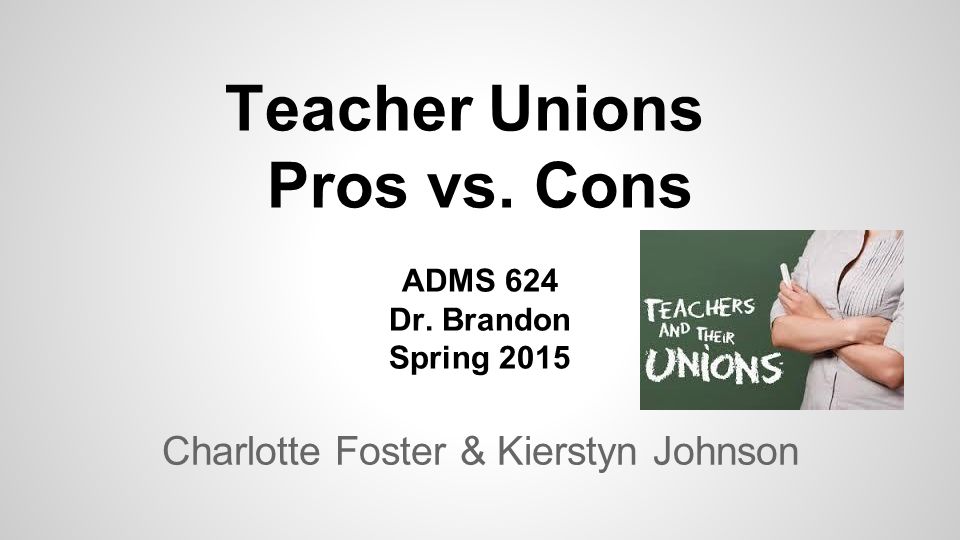 teachers unions pros and cons