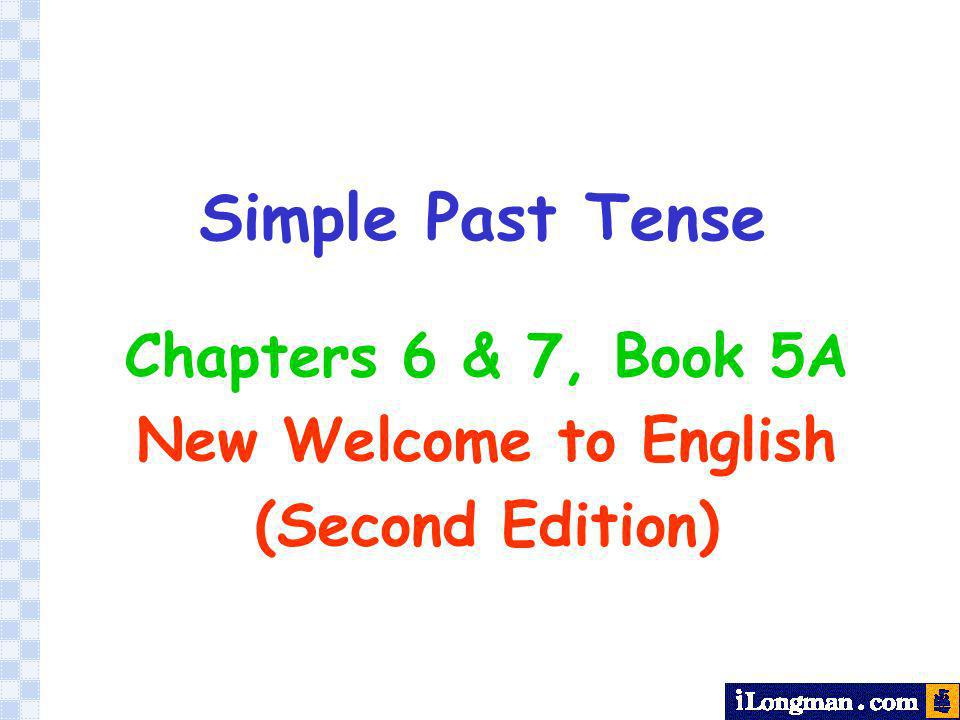Welcome :) - Past simple tense (regular verbs)