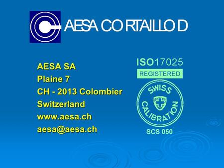 AESA SA Plaine 7 CH - 2013 Colombier Switzerland www.aesa.ch aesa@aesa.ch.