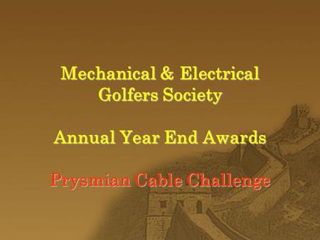Mechanical & Electrical Golfers Society Annual Year End Awards Prysmian Cable Challenge.