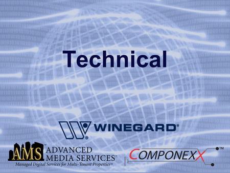 Technical. Installation Winegards System Topics for training How to put three satellites on one cable How to distribute a wide band signal.