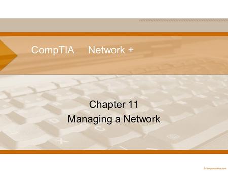 Chapter 11 Managing a Network