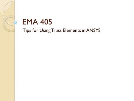 Tips for Using Truss Elements in ANSYS