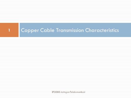Copper Cable Transmission Characteristics