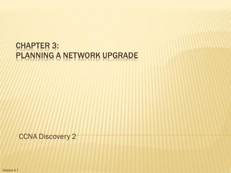 Chapter 3: Planning a Network Upgrade