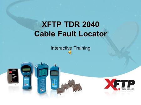 XFTP TDR 2040 Cable Fault Locator Interactive Training.