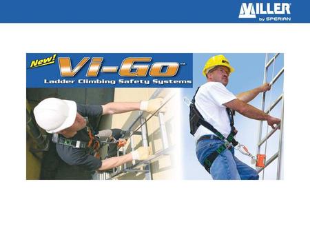 New Vi-Go Ladder Climbing Safety Systems provide the ultimate in safety with continuous fall protection when climbing fixed ladders. Systems are available.