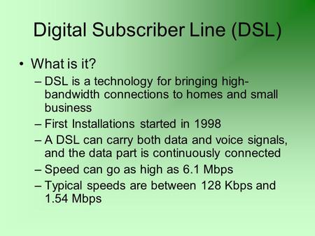Digital Subscriber Line (DSL)