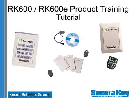 RK600 / RK600e Product Training