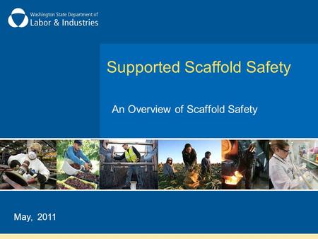 Supported Scaffold Safety
