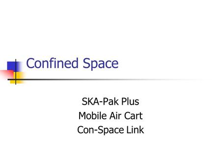 SKA-Pak Plus Mobile Air Cart Con-Space Link