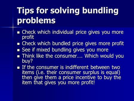 Tips for solving bundling problems