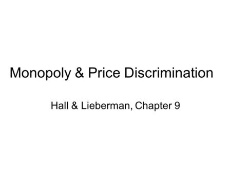 Monopoly & Price Discrimination